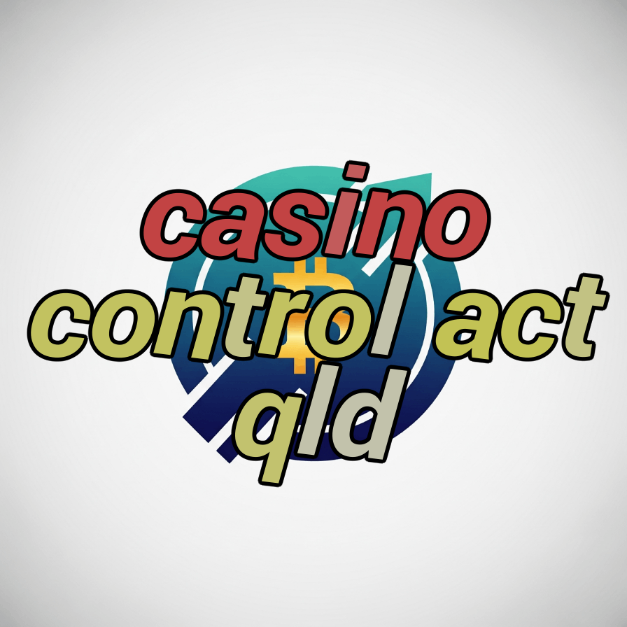 casino control act qld
